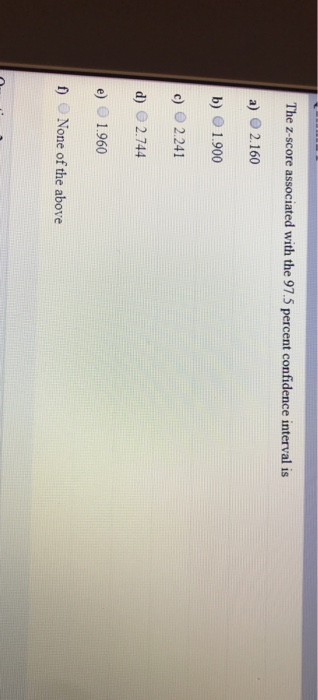 Solved The Z score Associated With The 97 5 Percent Chegg