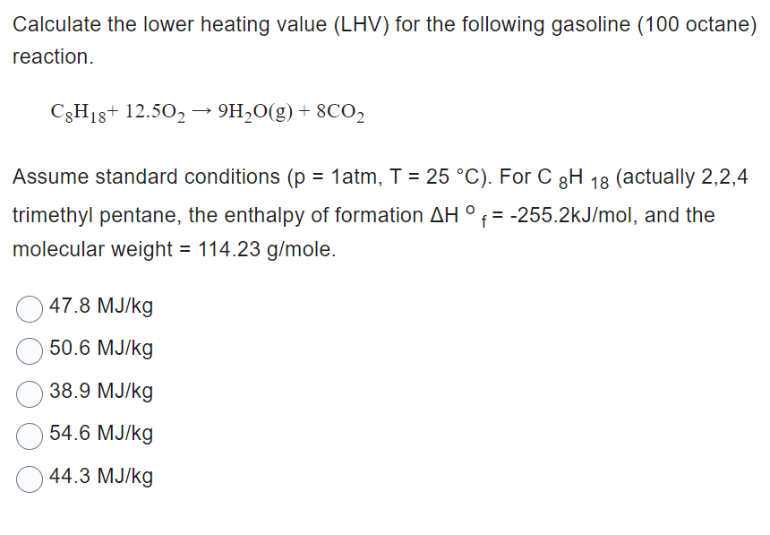 Solved Calculate the lower heating value (LHV) for the