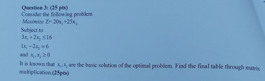 Solved Question 3: (25 pts) Consider the following problem | Chegg.com