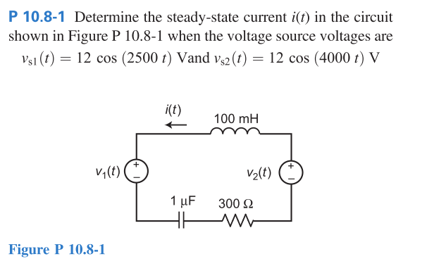 Solved P 10.8-1 Determine the steady-state current i(t) in | Chegg.com