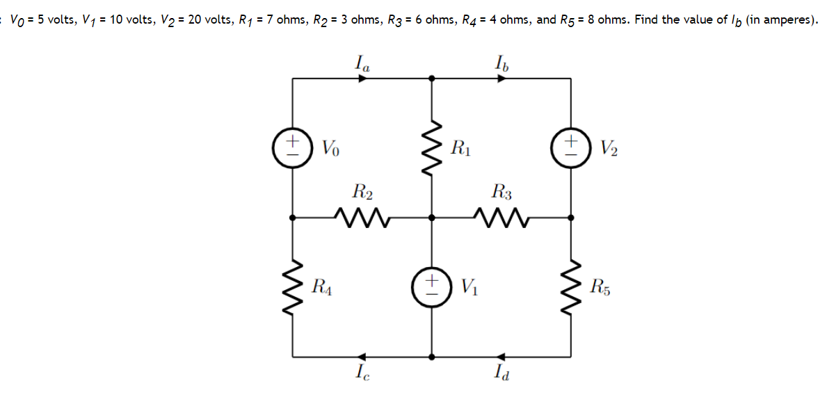 Solved V0=5 volts, V1=10 volts, V2=20 volts, R1=7 ohms, R2=3 | Chegg.com