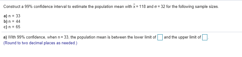 Solved Construct a 99% confidence interval to estimate the | Chegg.com