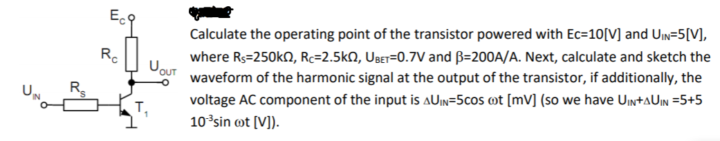 Solved EC Rc U OUT Calculate the operating point of the | Chegg.com
