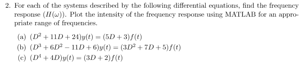 Solved 2. For each of the systems described by the following | Chegg.com