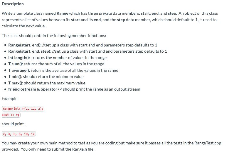Solved Description Write a template class named Range which | Chegg.com