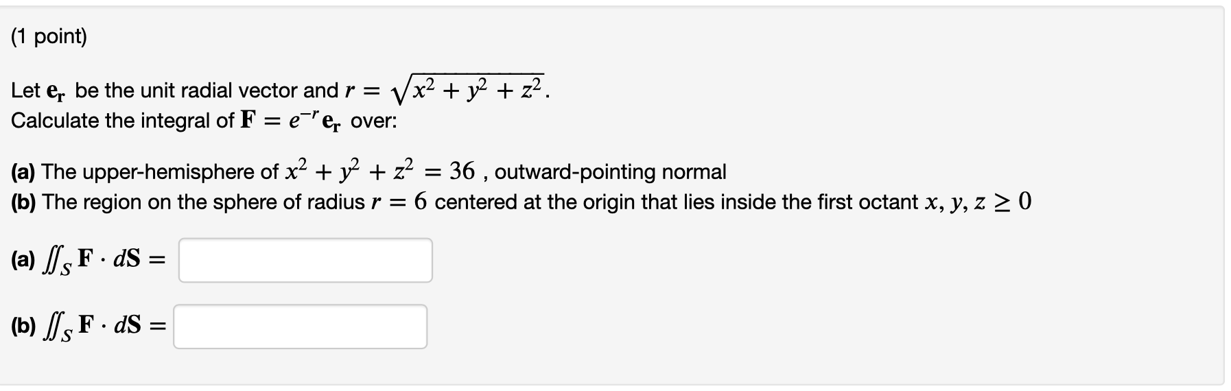 Solved (1 point) Let er be the unit radial vector and r = V | Chegg.com
