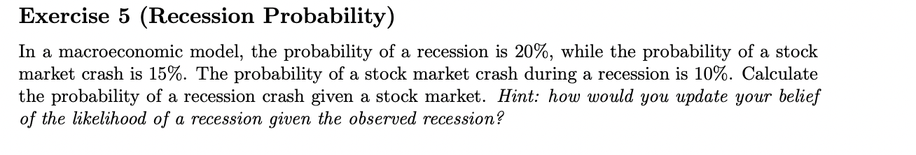 Solved Exercise 5 Recession Probability In a macroeconomic Chegg com