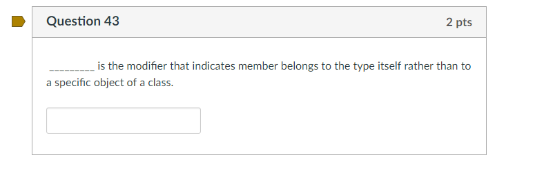 Solved Question 43 2 pts is the modifier that indicates | Chegg.com