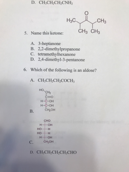 Solved D. CH CH CH2CNH2 Нас CH3 CH 5. Name this ketone: A. | Chegg.com