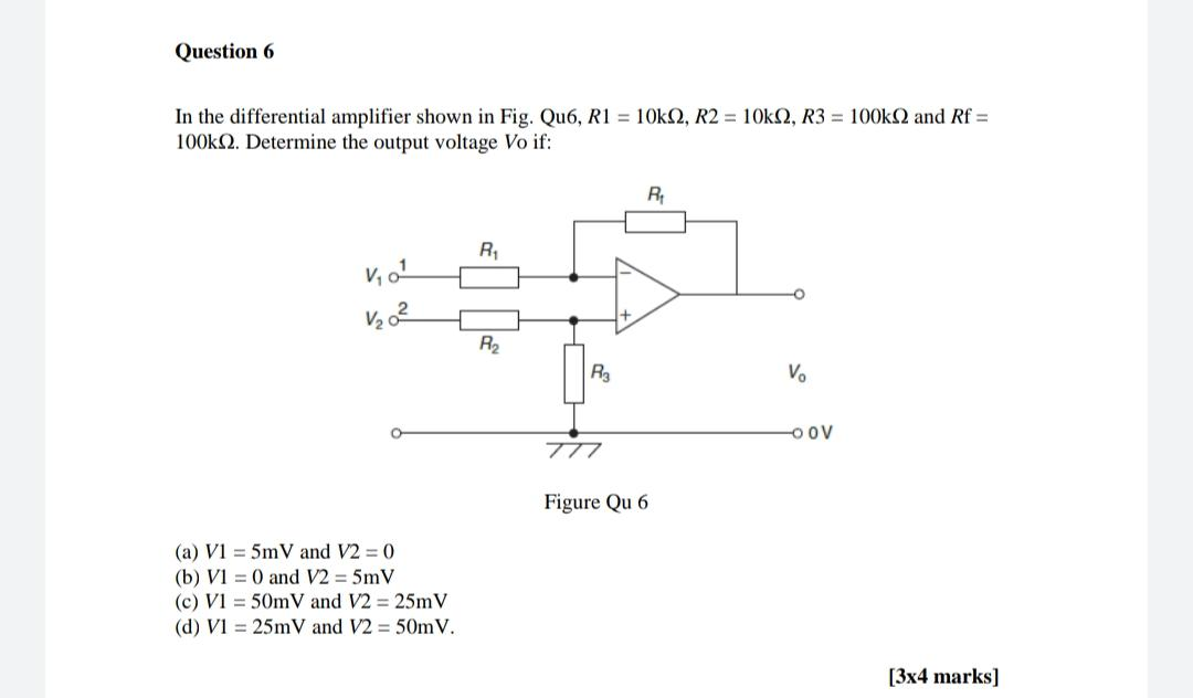 Solved Question 6 In the differential amplifier shown in | Chegg.com