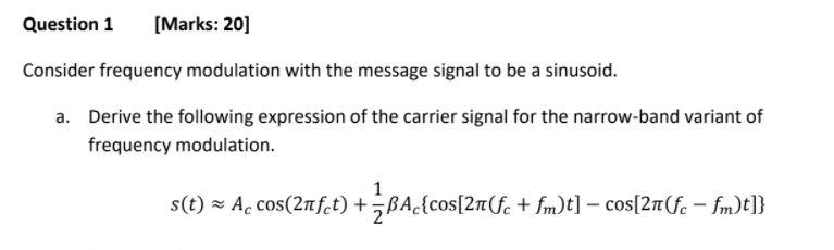 Solved Question 1 [Marks:20] Consider Frequency Modulation | Chegg.com