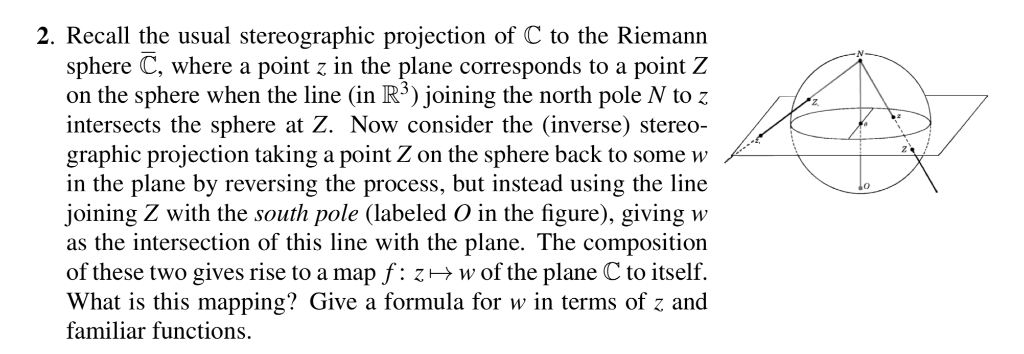 Solved 2. Recall the usual stereographic projection of C to | Chegg.com
