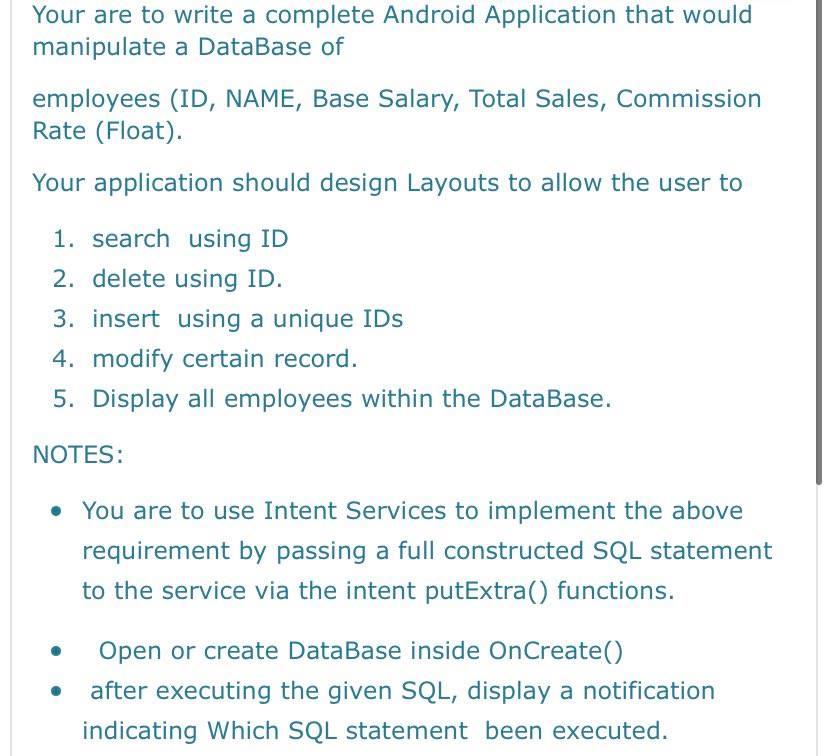 Your are to write a complete Android Application that | Chegg.com