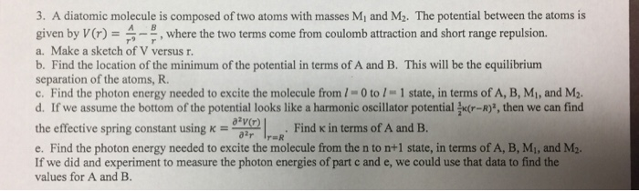 Solved 3. A diatomic molecule is composed of two atoms with | Chegg.com