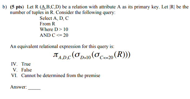 Solved B) (5 Pts) Let R(A,B,C,D) Be A Relation With | Chegg.com