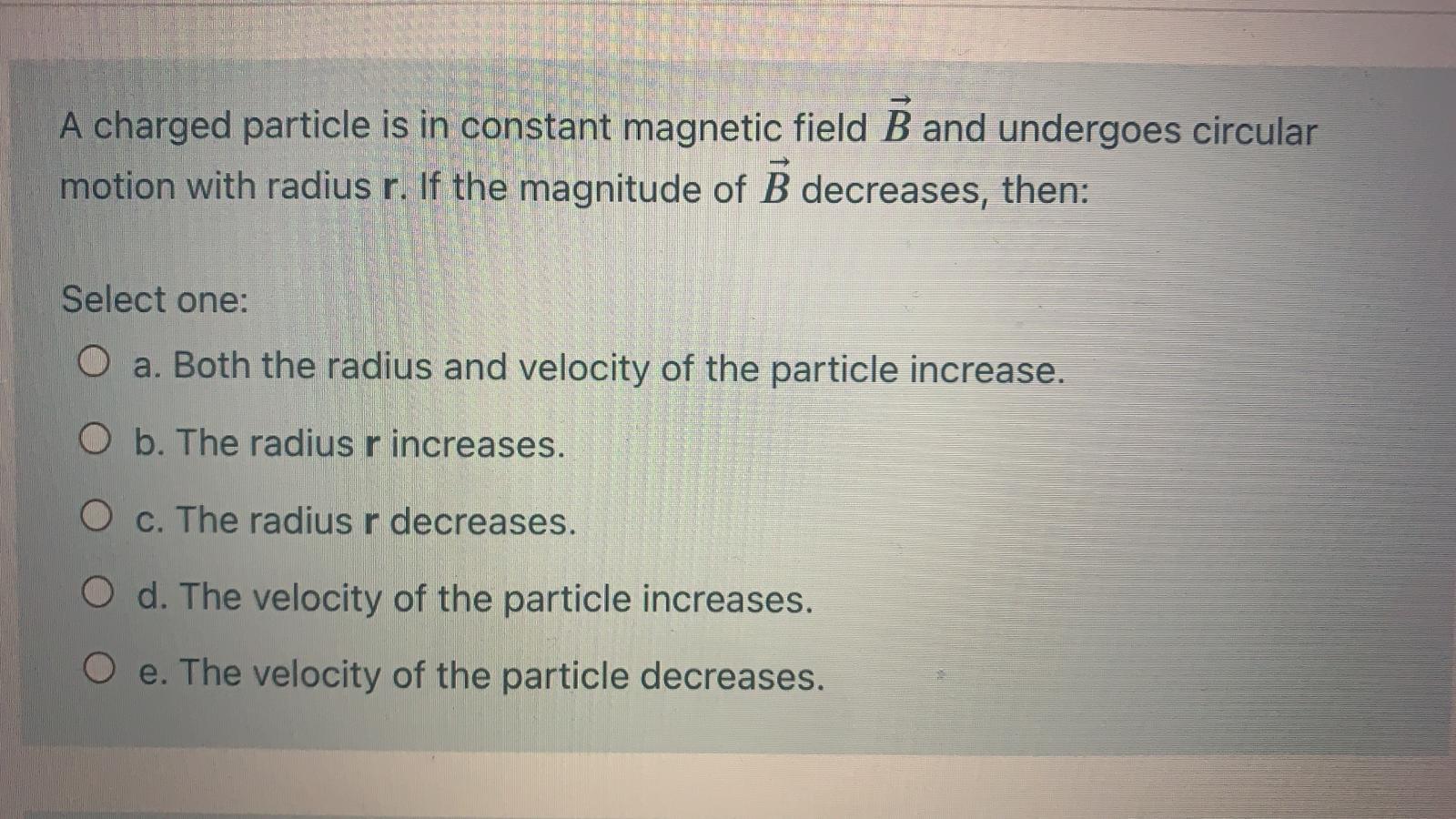 Solved A Charged Particle Is In Constant Magnetic Field B | Chegg.com