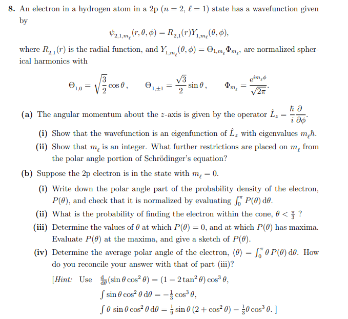Solved = 8. An electron in a hydrogen atom in a 2p (n=2, l= | Chegg.com