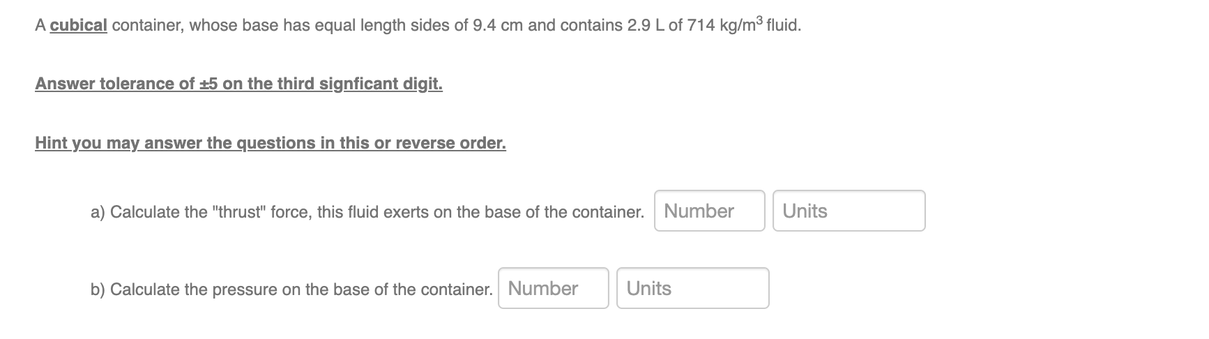 Solved A cubical container, whose base has equal length | Chegg.com