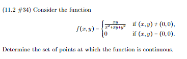 Solved (11.2 \#34) Consider the function f(x,y)={x2+xy+y2xy0 | Chegg.com