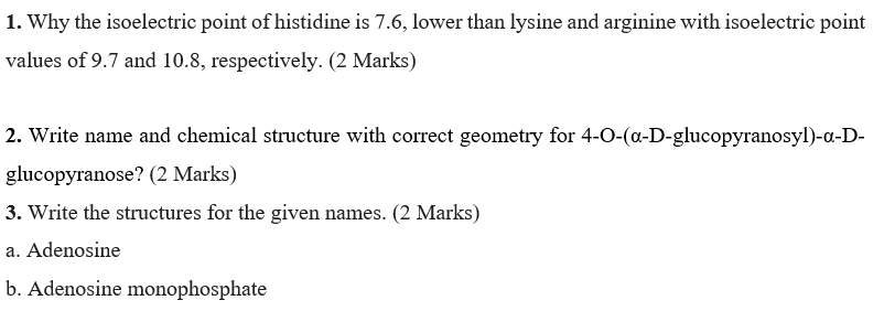 Solved 1. Why the isoelectric point of histidine is 7.6, | Chegg.com