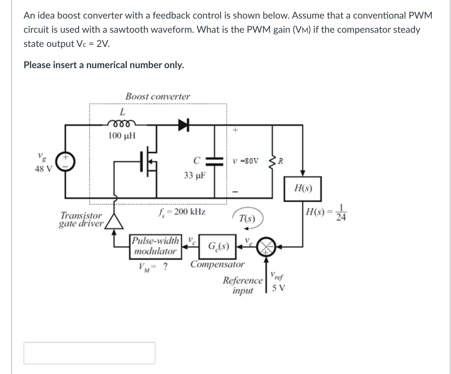 Solved An idea boost converter with a feedback control is