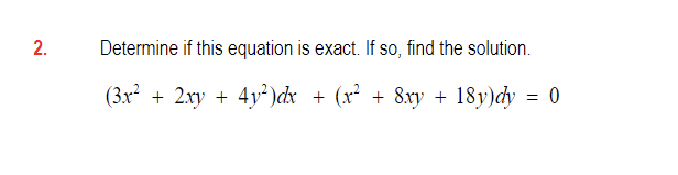 Solved Determine If This Equation Is Exact. If So, Find The 