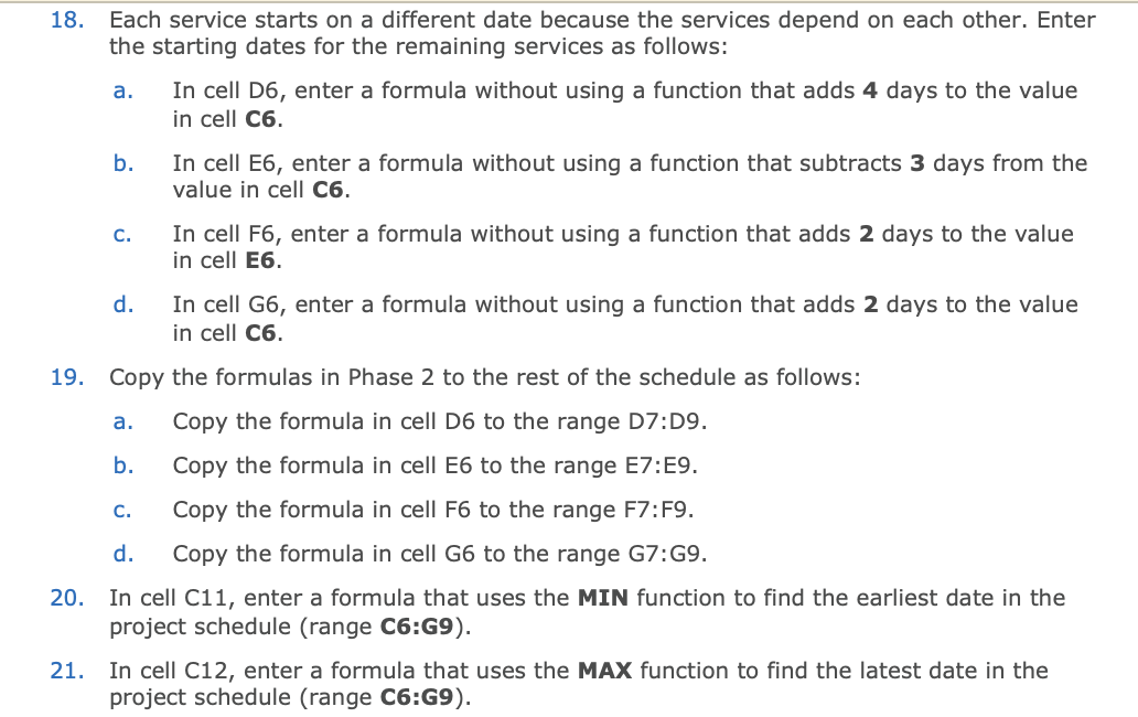 Solved 18. Each service starts on a different date because | Chegg.com
