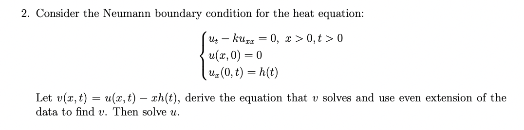 Solved 2. Consider the Neumann boundary condition for the | Chegg.com