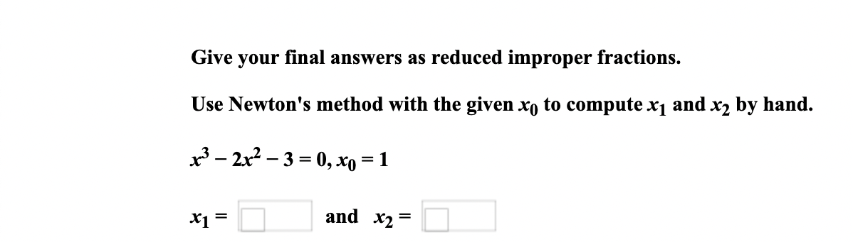 Solved Give your final answers as reduced improper | Chegg.com