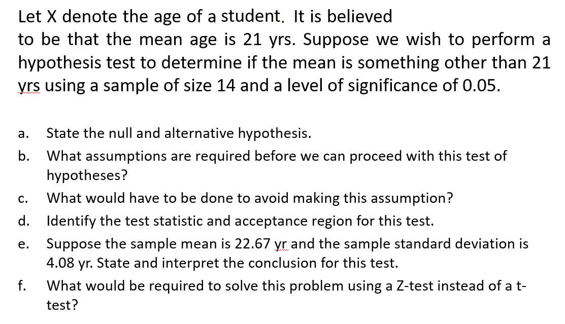 Solved Let X denote the age of a student. It is believed to | Chegg.com