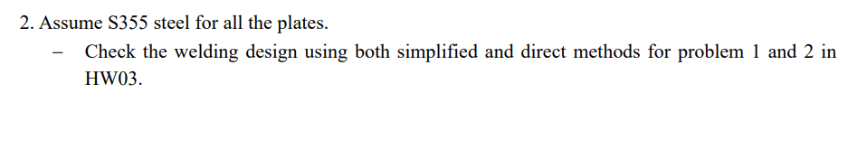 Solved 2. Assume S355 Steel For All The Plates. - Check The 