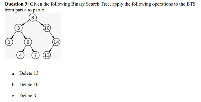 Solved Question 3: Given the following Binary Search Tree, | Chegg.com