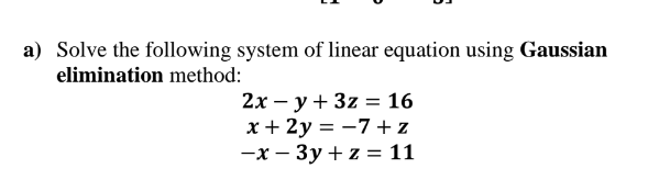 Solved a) Solve the following system of linear equation | Chegg.com