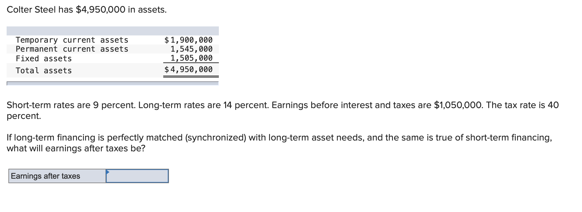 Solved Colter Steel has 4,950,000 in assets. Temporary