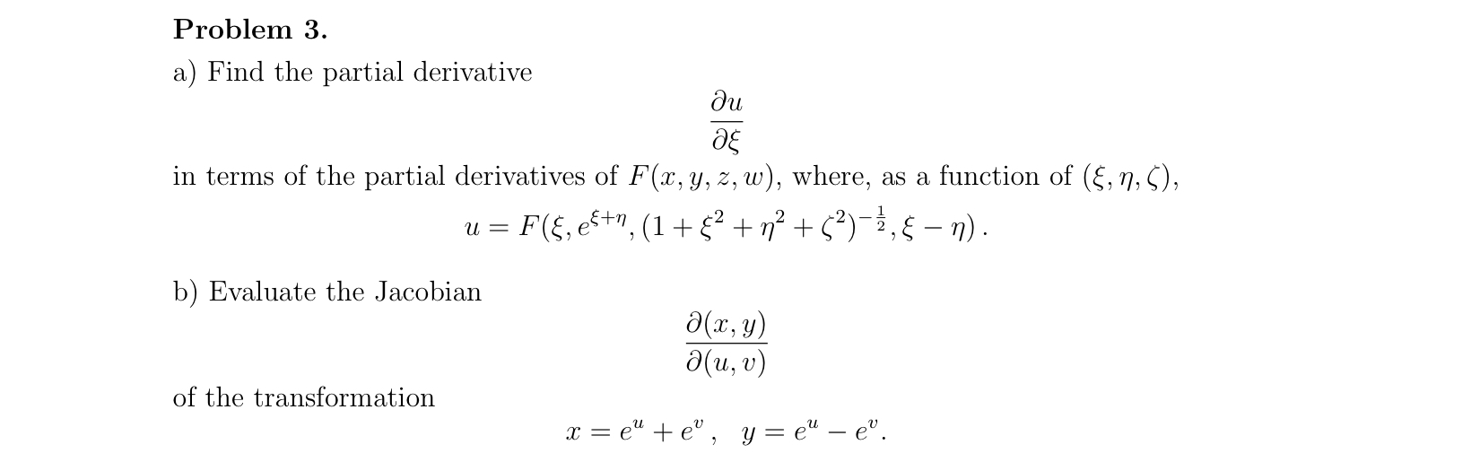 Solved Problem 3. a) Find the partial derivative ∂ξ∂u in | Chegg.com
