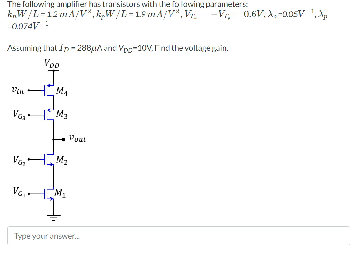 Solved The following amplifier has transistors with the | Chegg.com