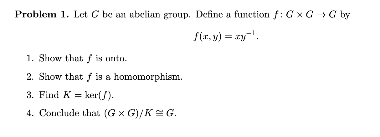 Solved Problem 1. Let G Be An Abelian Group. Define A | Chegg.com