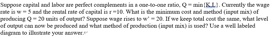 Solved Suppose capital and labor are perfect complements in | Chegg.com