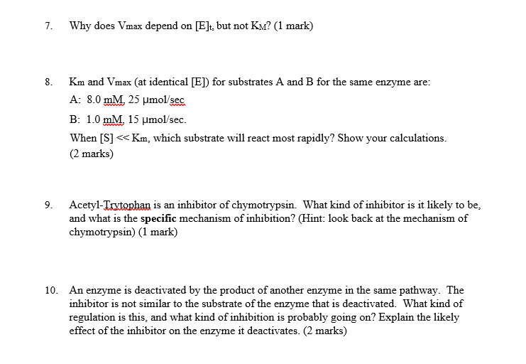 7 Why Does Vmax Depend On E T But Not Km 1 Mark Chegg Com