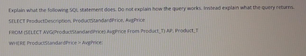 Solved Explain what the following SQL statement does. Do not | Chegg.com