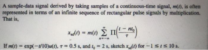 Solved A sample-data signal derived by taking samples of a | Chegg.com