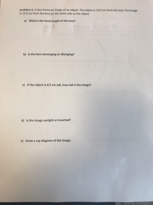 Solved problem 2. A lens forms an image of an object. The | Chegg.com