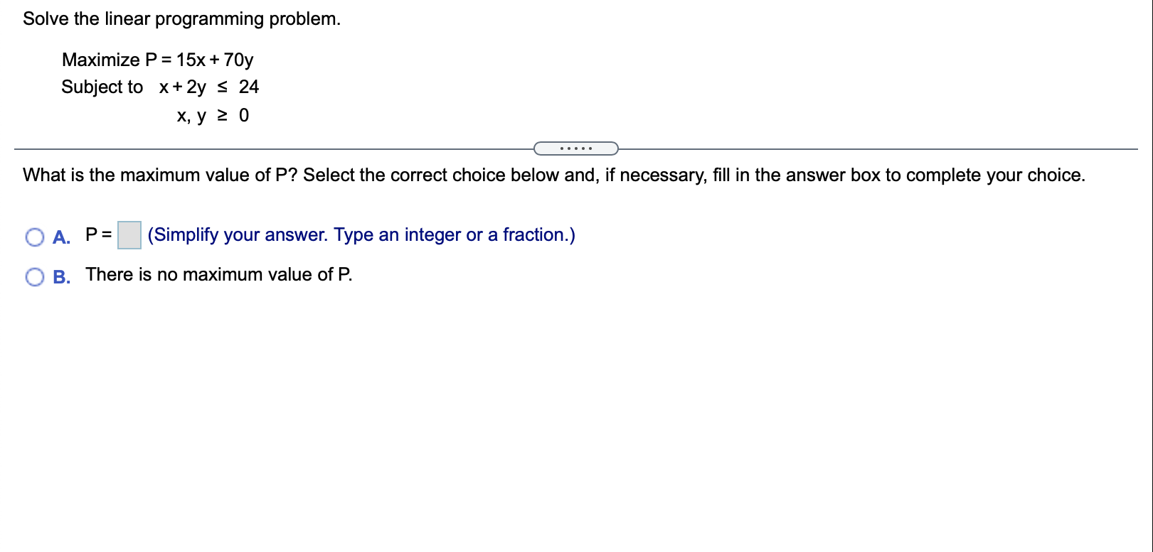 Solved Solve the linear programming problem. Maximize P = | Chegg.com
