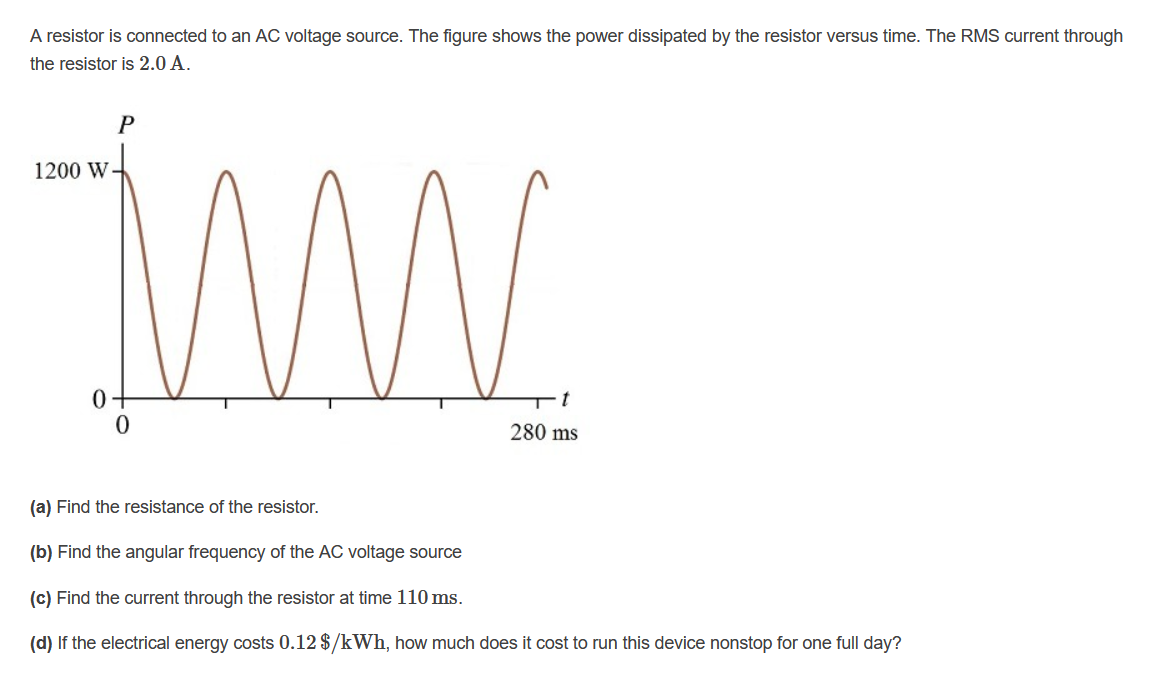 Solved A resistor is connected to an AC voltage source. The | Chegg.com