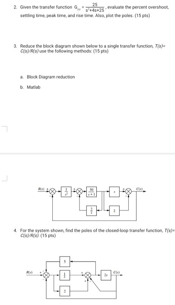 Solved 25 2. Given the transfer function G+ s'+45+25 | Chegg.com