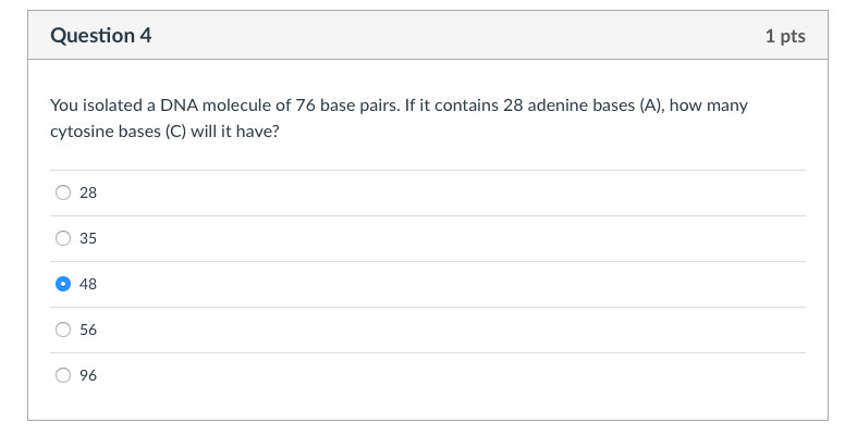 Solved Question 4 1 Pts You Isolated A Dna Molecule Of 76