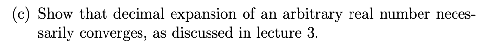 Arbitrary Real Number Solved Show that decimal expansion of an arbitrary real | Chegg.com