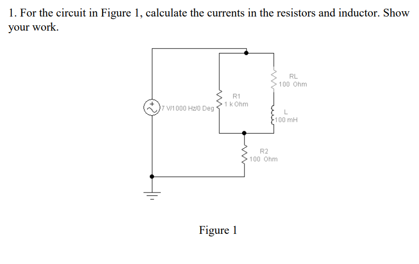 1. For the circuit in Figure 1, calculate the | Chegg.com