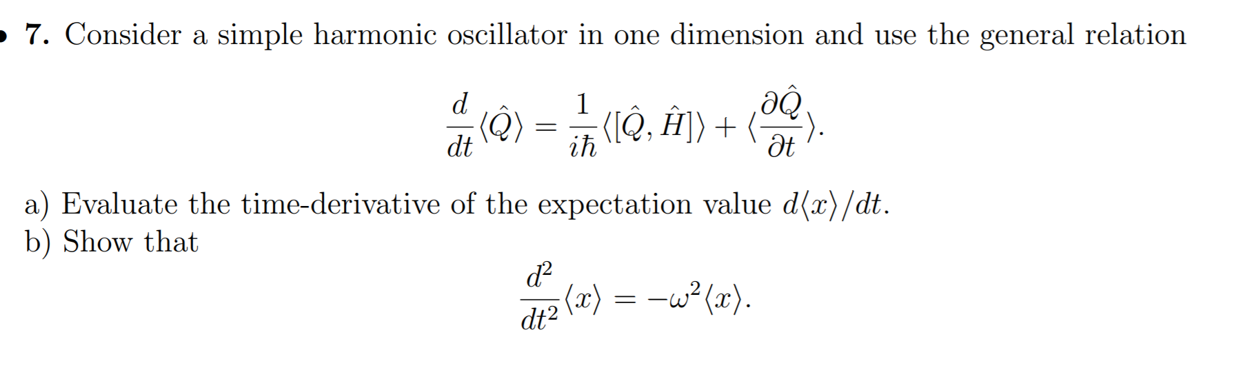 Solved 7. Consider a simple harmonic oscillator in one | Chegg.com