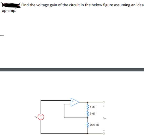 Solved Find the voltage gain of the circuit in the below | Chegg.com